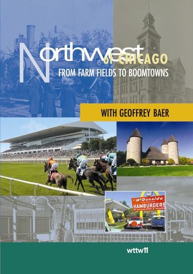 Northwest Of Chicago: From Farm Fields Boomtowns
