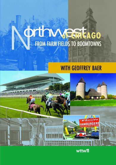 Northwest Of Chicago: From Farm Fields Boomtowns