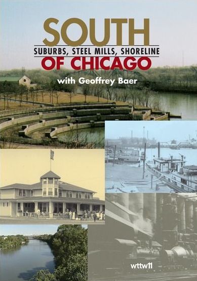 South Of Chicago: Suburbs Steel Mills Shoreline