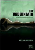 The Underneath: A Sensual Obsession