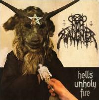 Hells Unholy Fire