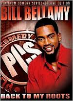Platinum Comedy Series: Bill Bellamy - Back to My Roots