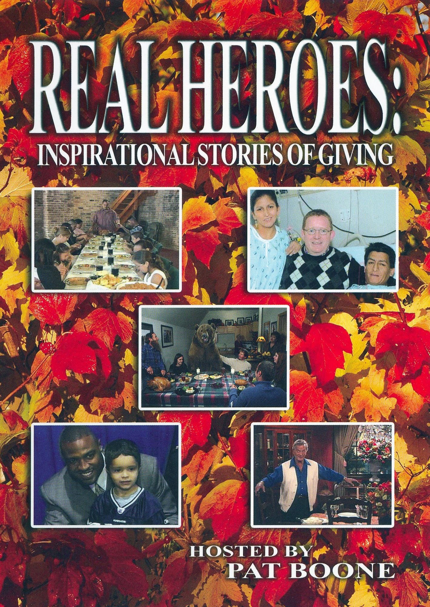 Real Heroes: Inspirational Stories of Giving