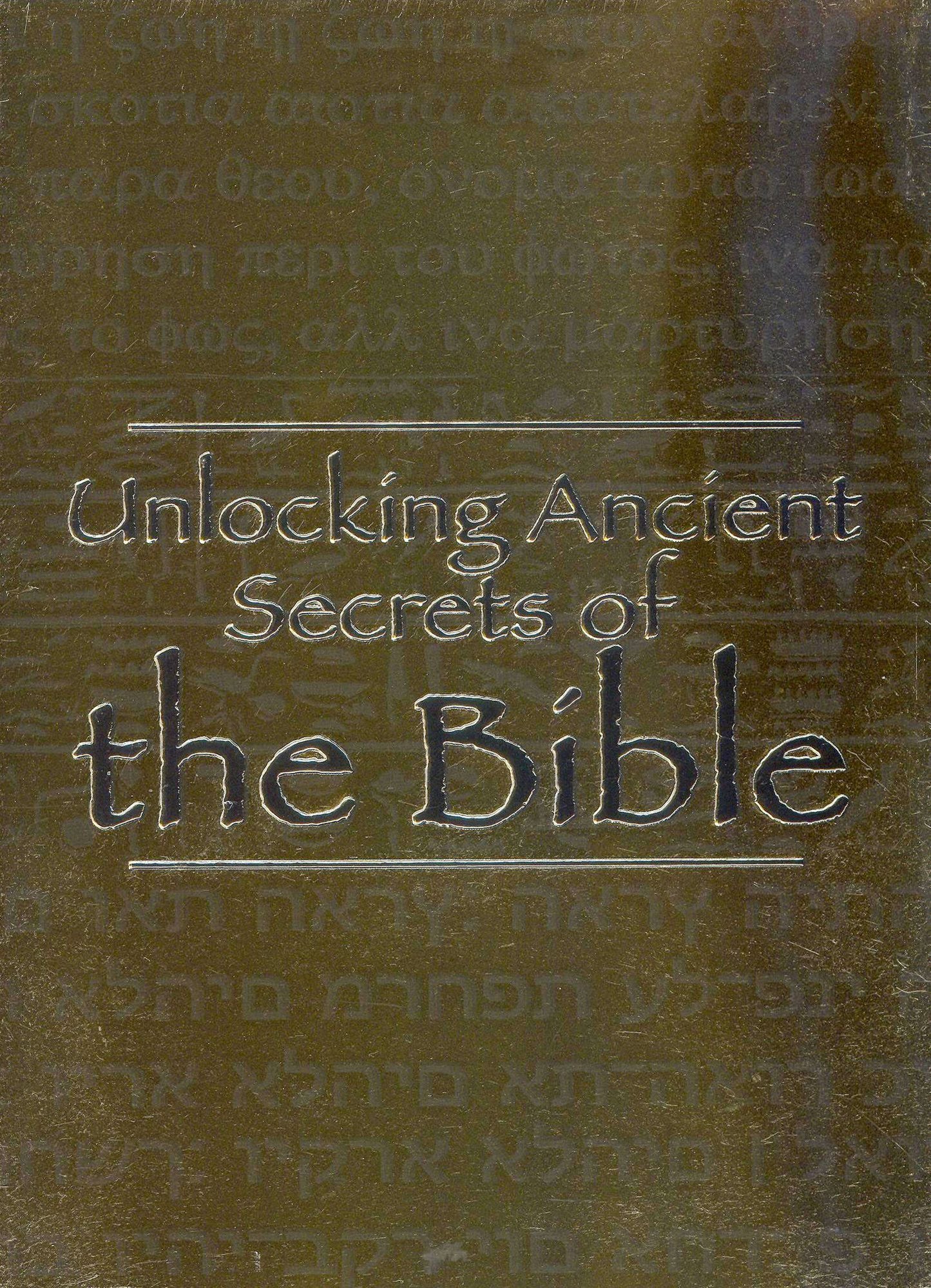 Unlocking Ancient Secrets of the Bible