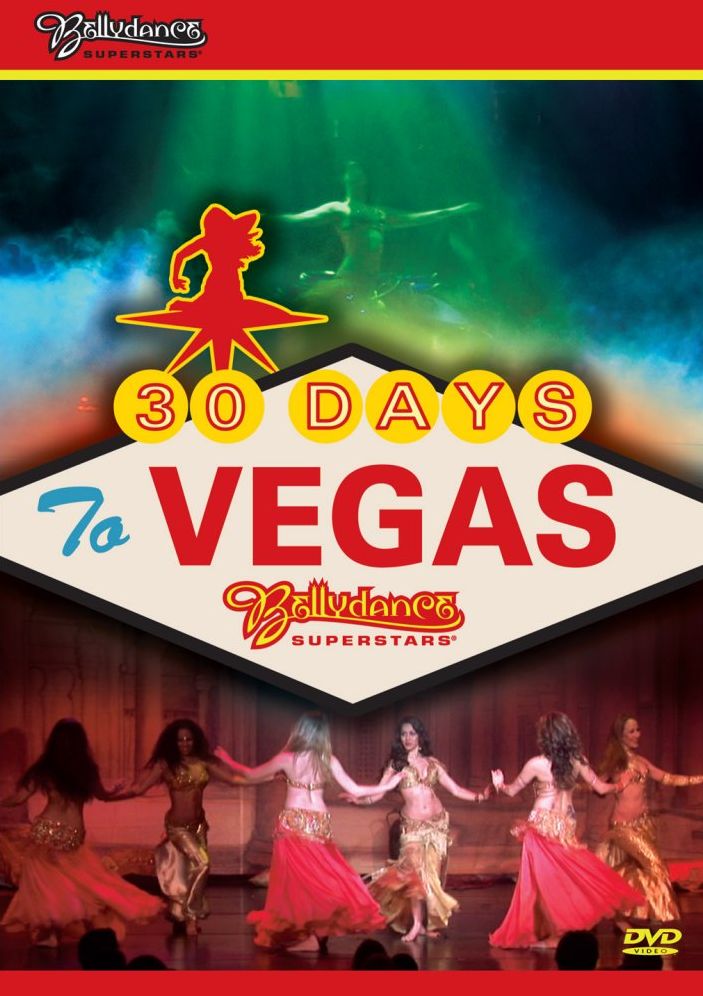 Bellydance Superstars: 30 Days to Vegas