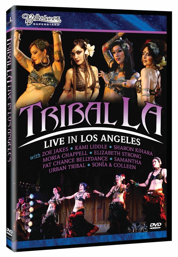 Bellydance Superstars: Tribal LA - Live in Los Angeles