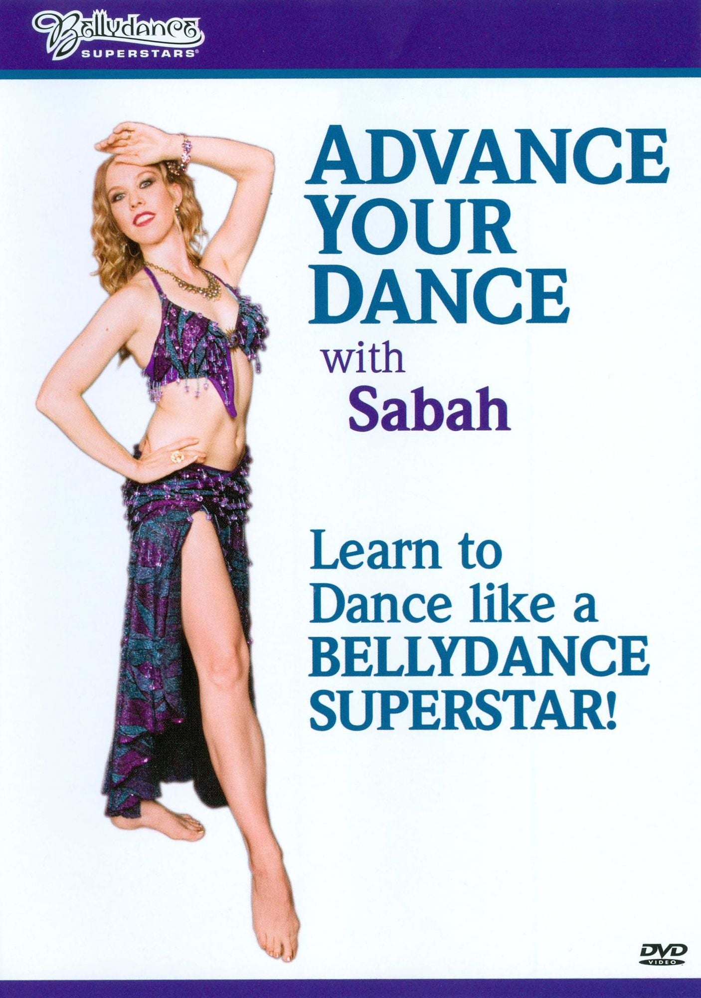 Bellydance Superstars: Advance Your Dance with Sabah