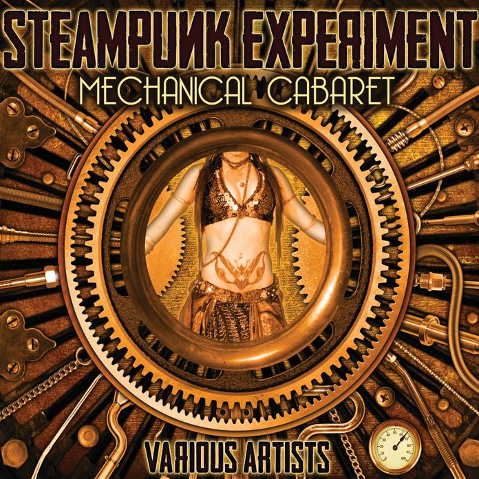 Steampunk Experiment: Mechanical Cabaret