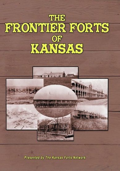 The Frontier Forts Of Kansas