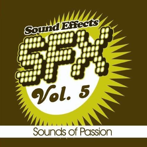 Sound Effects, Vol. 5: Sounds of Passion [Empire MusicWerks]