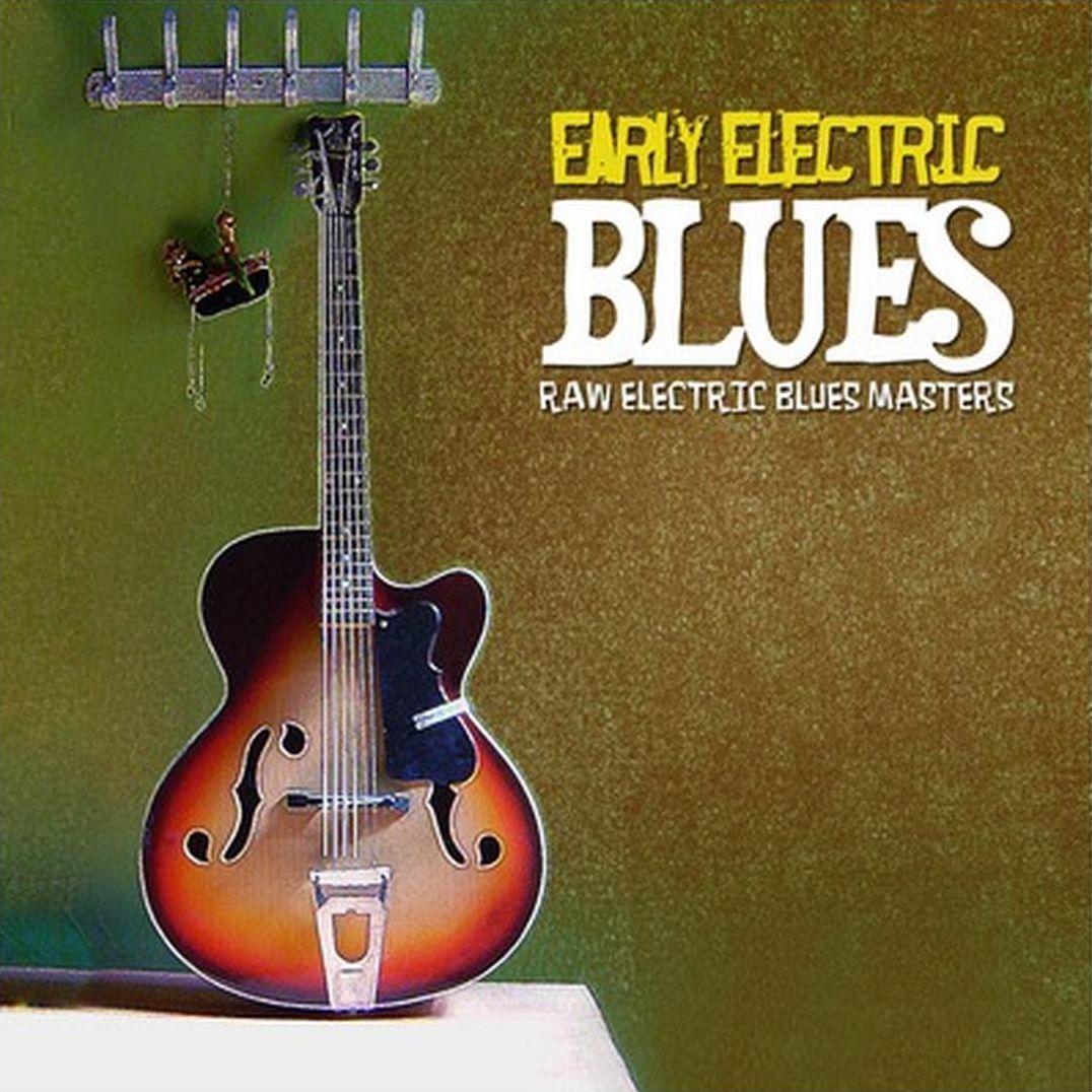 Early Electric Blues