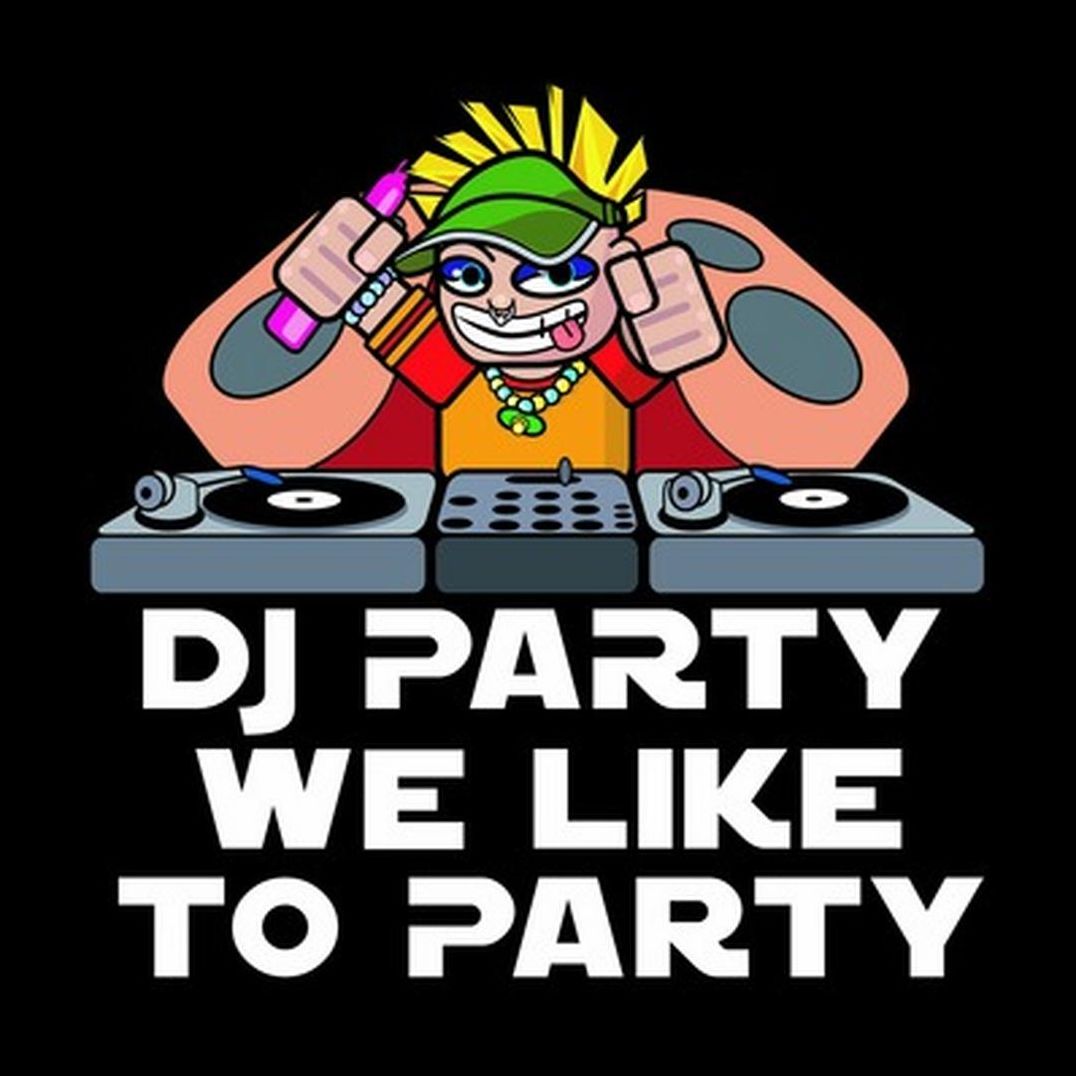We Like to Party