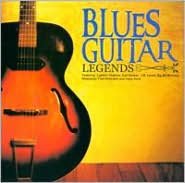 Blues Guitar Legends [Essential]