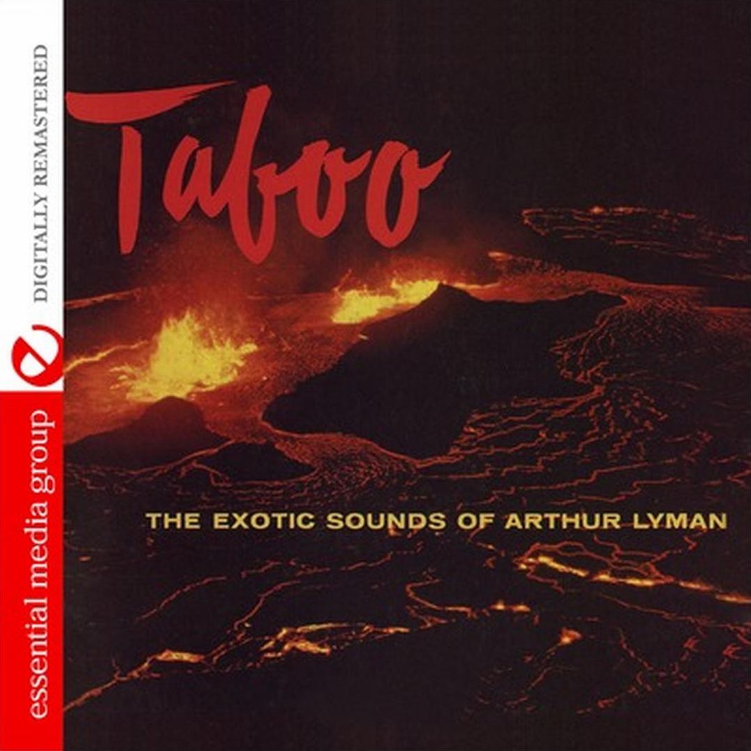 Taboo: The Exotic Sounds of Arthur Lyman
