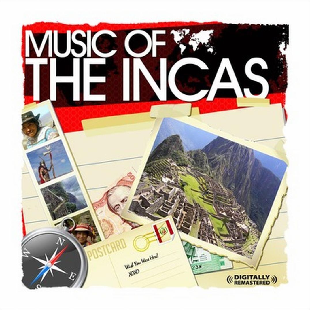 Inca Musicians: Music of the Incas