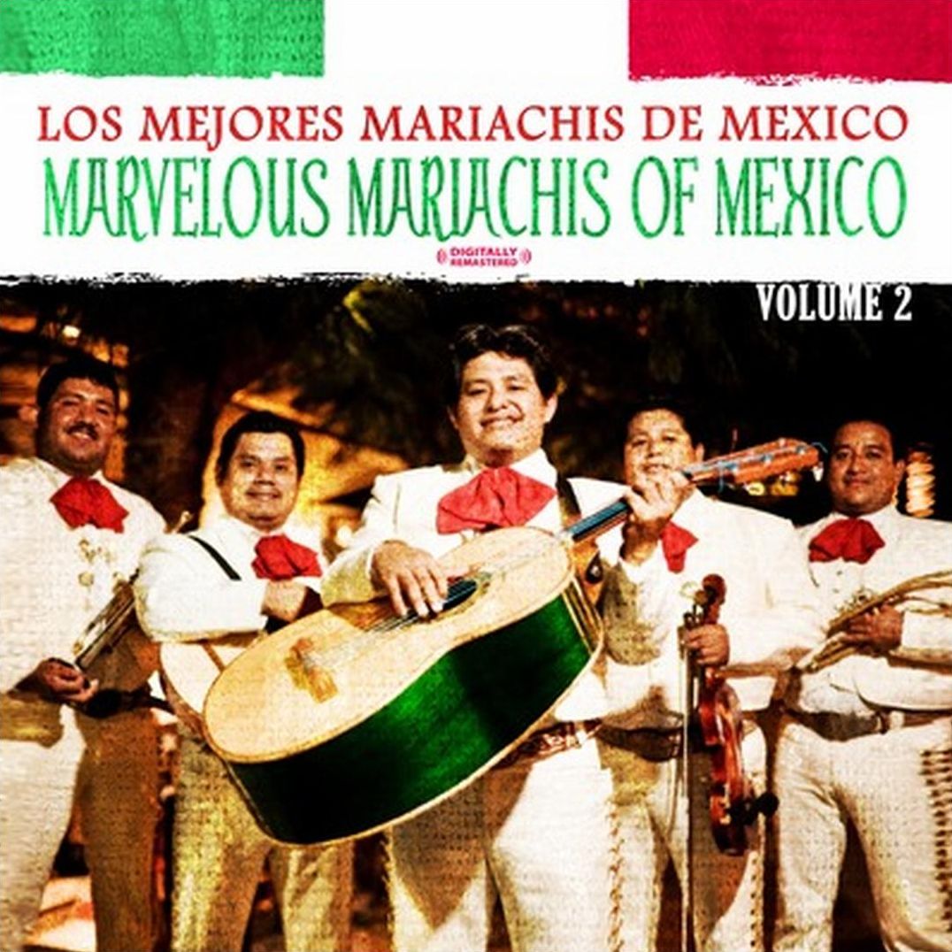 Marvelous Mariachis of Mexico, Vol. 2