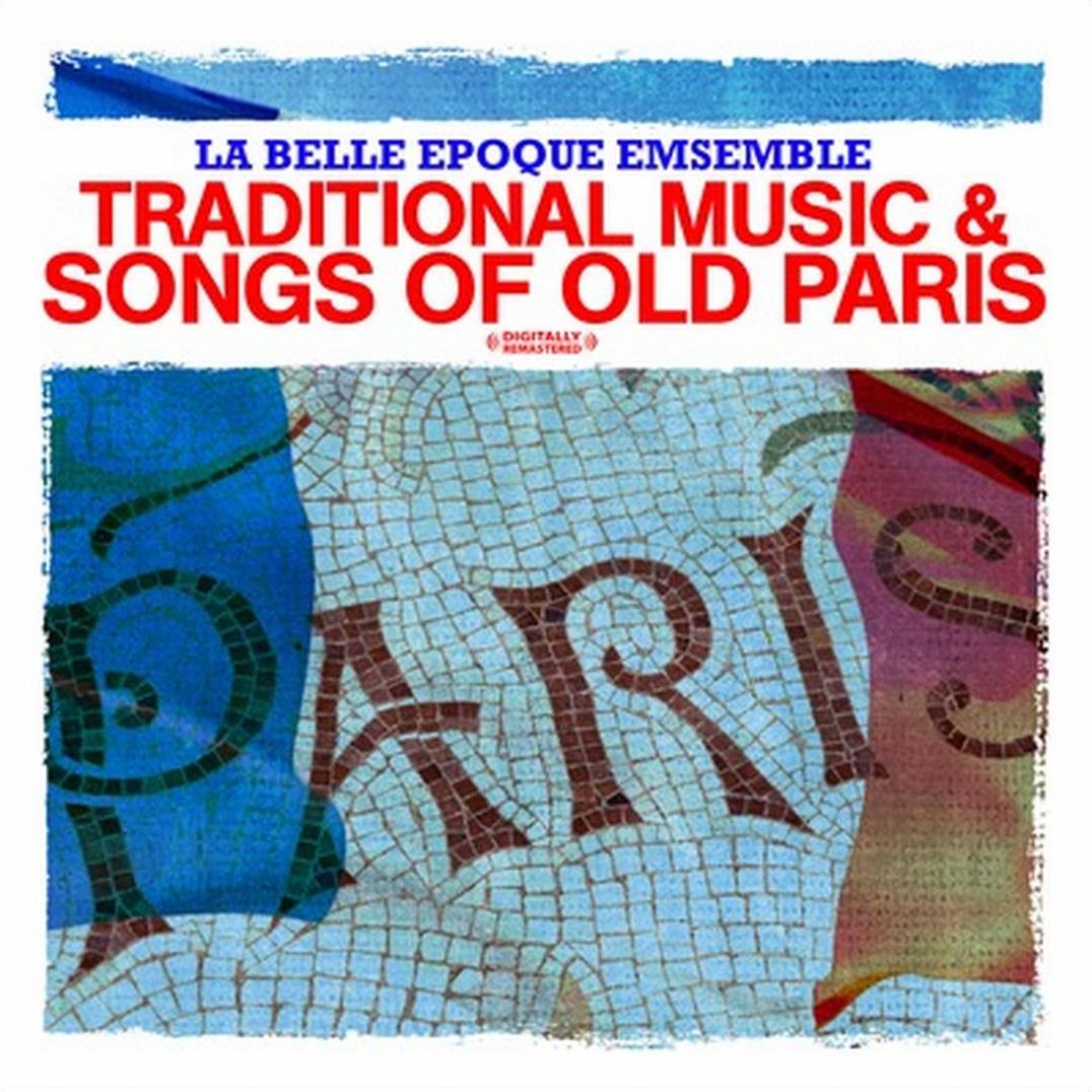 Traditional Music & Songs of Old Paris