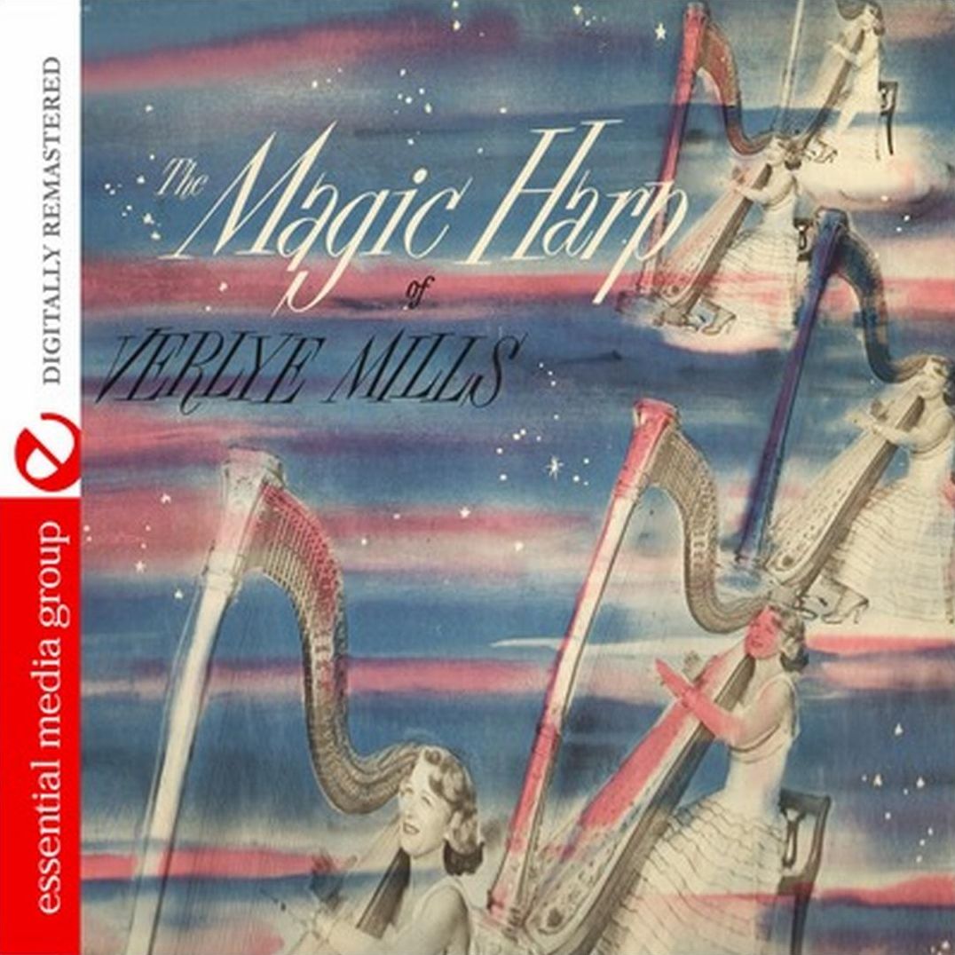 The Magic Harp of Verlye Mills