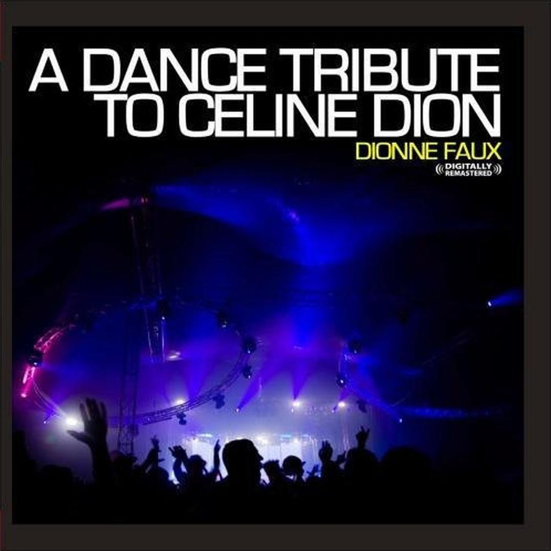 A Dance Tribute to Celine Dion