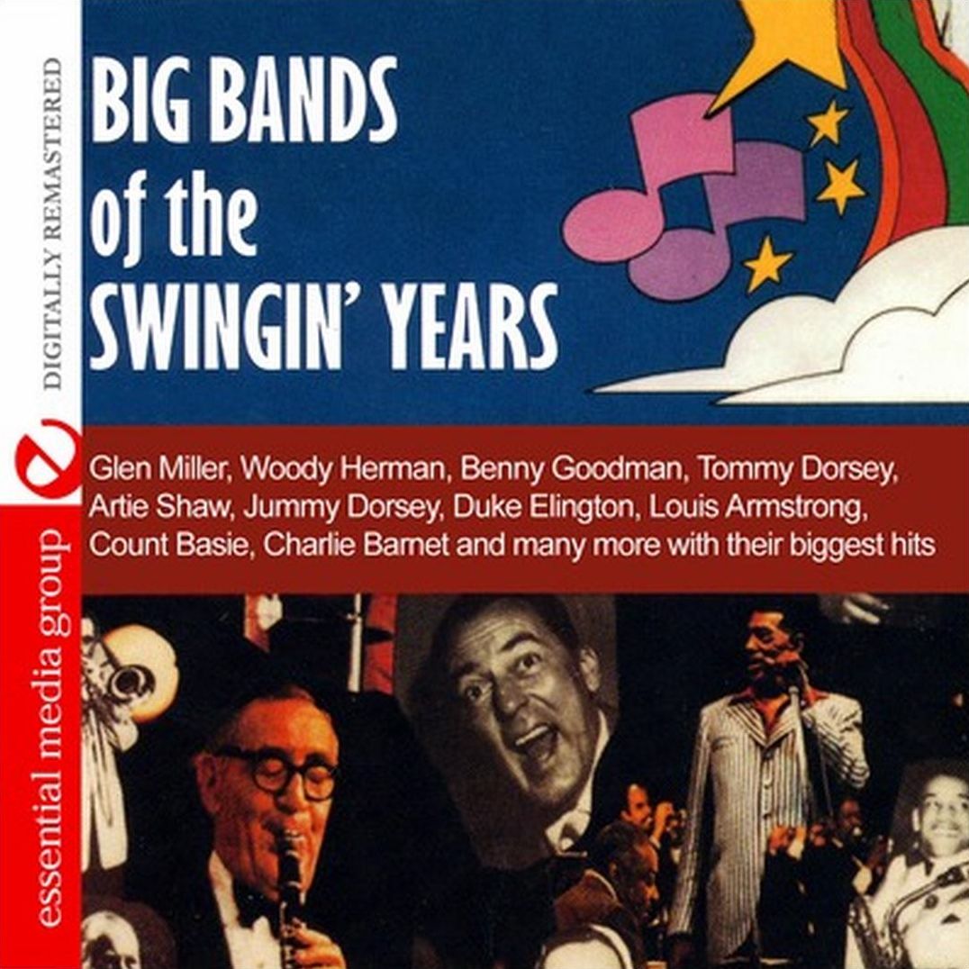 Big Bands of the Swingin' Years [2011]