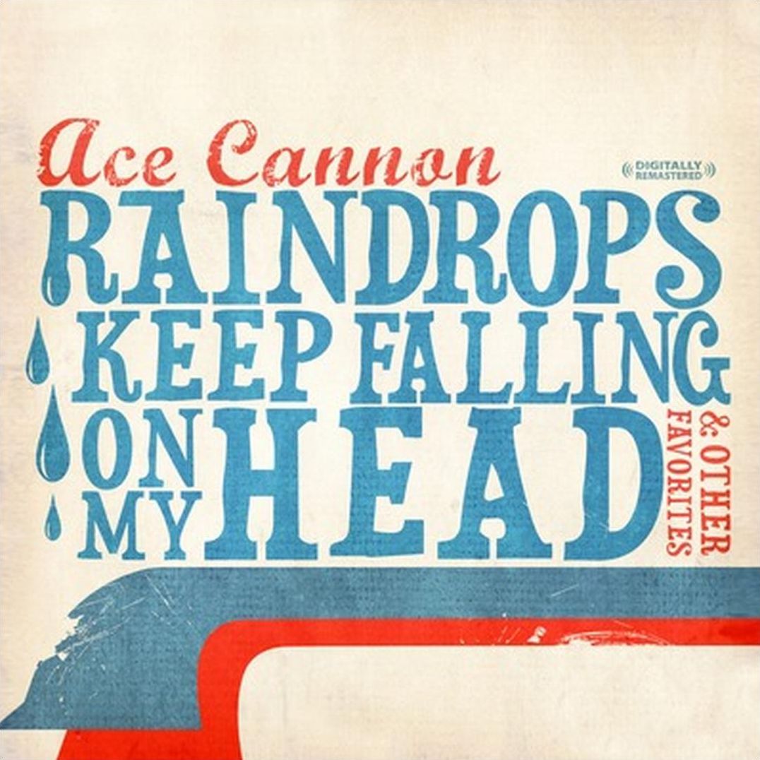 Raindrops Keep Falling on My Head & Others