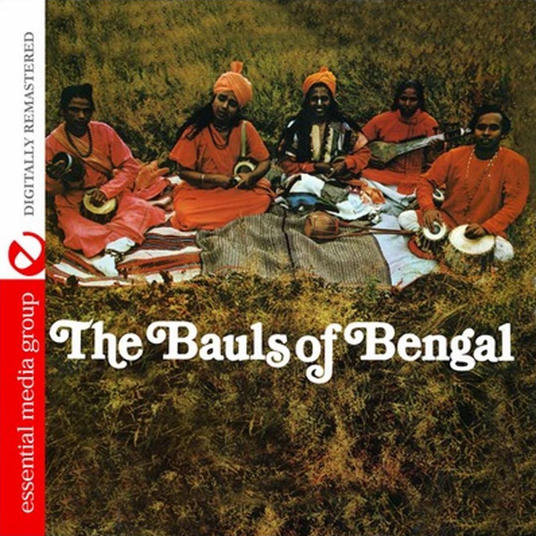 The Bauls of Bengal