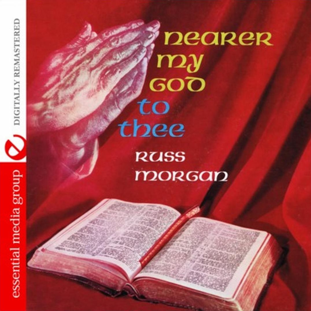 Nearer My God to Thee