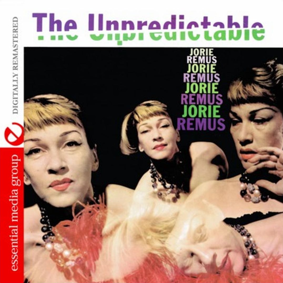 Unpredictable Jorie Remus