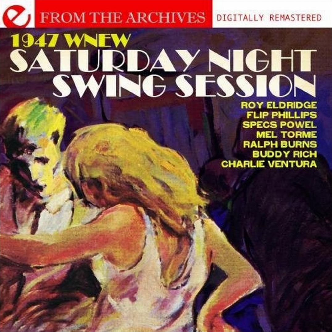 1947 WNEW Saturday Night Swing Session