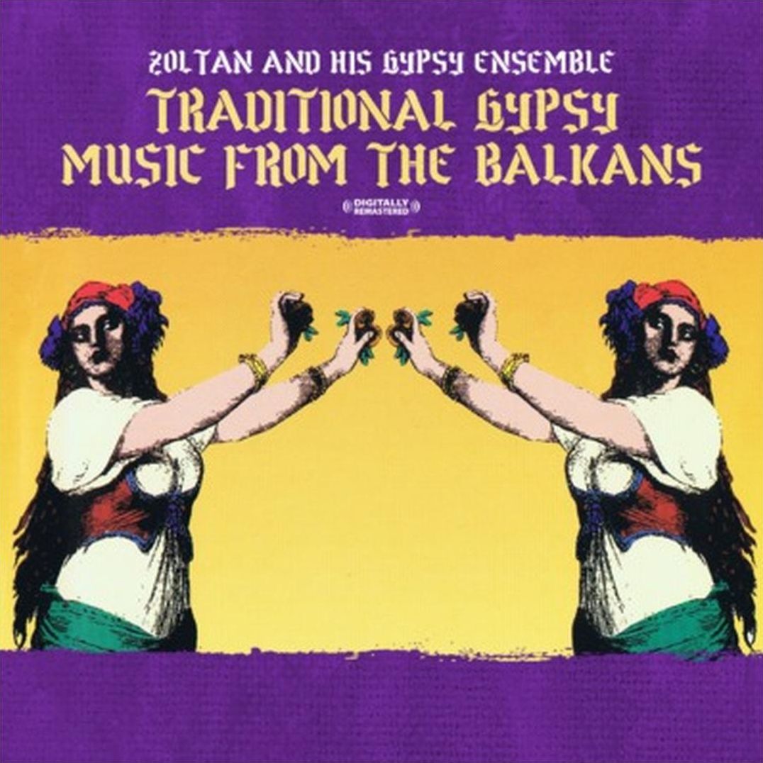Traditional Gypsy Music from the Balkans