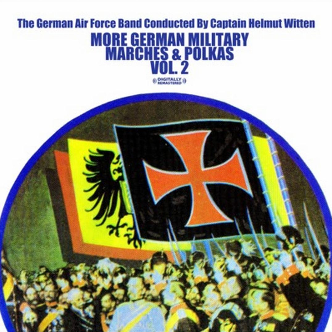 More German Military Marches and Polkas, Vol. 2