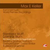 Max E. Keller: Kammermusik [Remastered]
