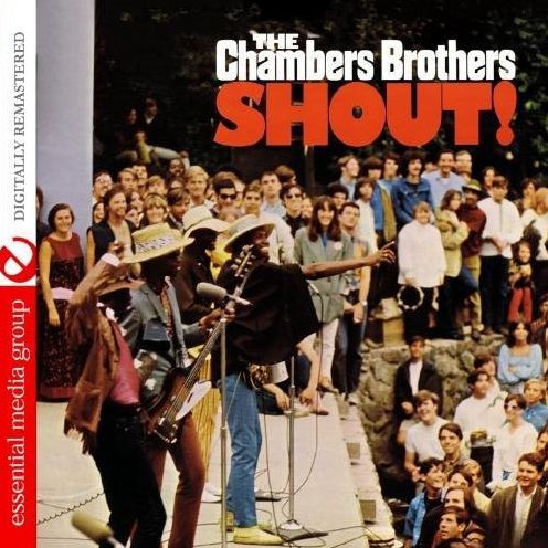The Chambers Brothers Shout!