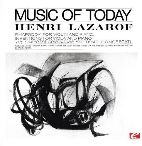 Henr Lazarof: Music of Today [Remastered]