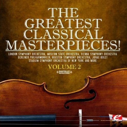 Greatest Classical Masterpieces 2 (Remasterd)