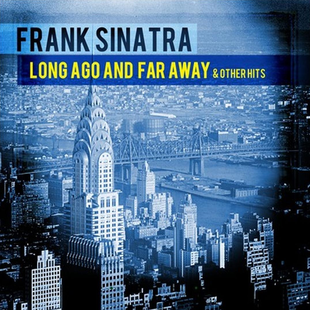 Long Ago and Far Away & Other Hits