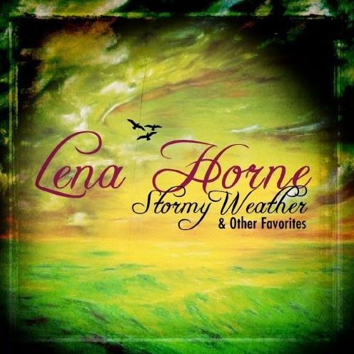 Stormy Weather & Other Favorites