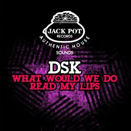 What Would We Do/Read My Lips