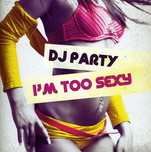 I'm Too Sexy
