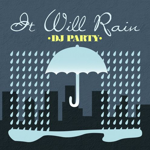 It Will Rain