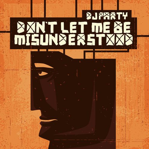 Don't Let Me Be Misunderstood