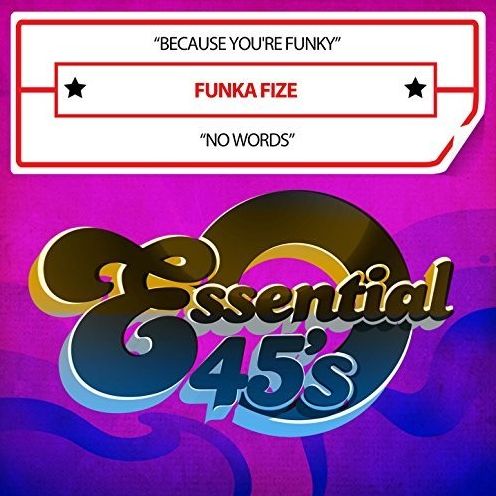 Because You're Funky/No Words