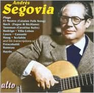 Andr?s Segovia Plays...