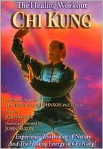Chi Kung: The Healing Workout
