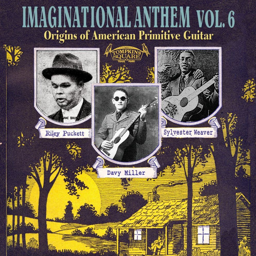 Imaginational Anthem, Vol. 6: Origins Of American Primitive Guitar