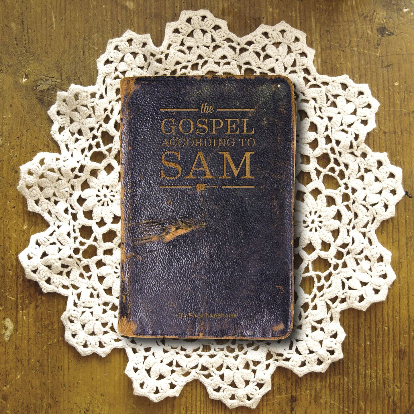 The Gospel According To Sam
