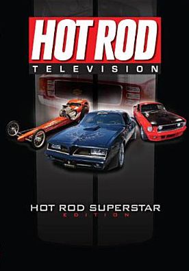 Hot Rod Television: Hot Rod Superstar Edition