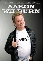 Aaron Wilburn: Why?