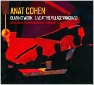 Clarinetwork: Live at the Village Vanguard