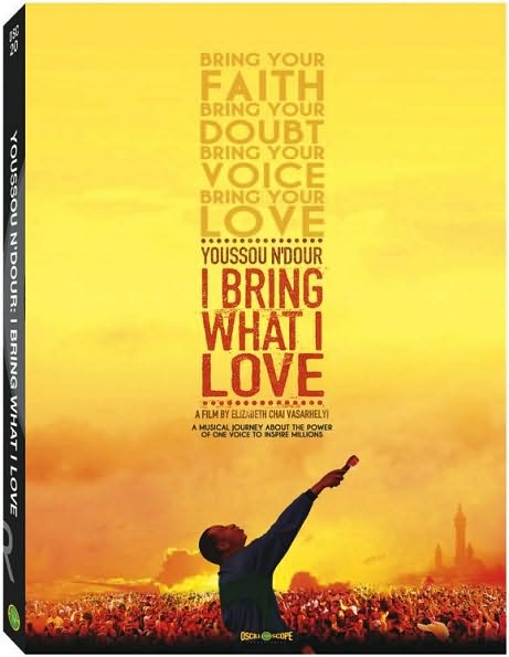 Youssou N'Dour: I Bring What I Love